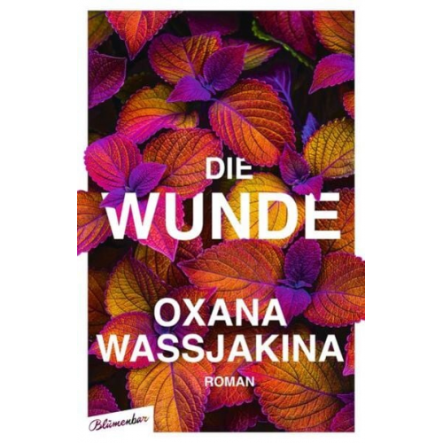 Oxana Wassjakina - Die Wunde