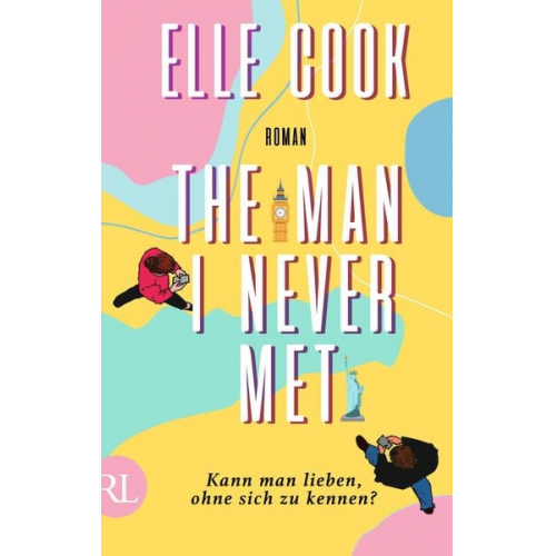 Elle Cook - The Man I Never Met – Kann man lieben, ohne sich zu kennen?