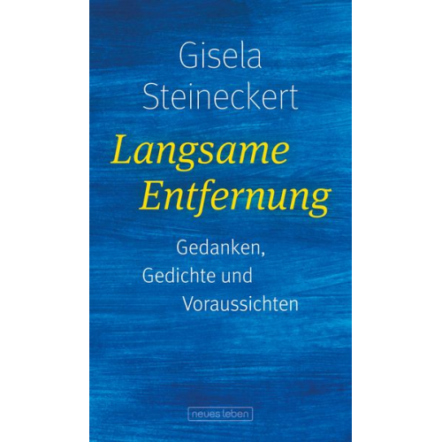 Gisela Steineckert - Langsame Entfernung