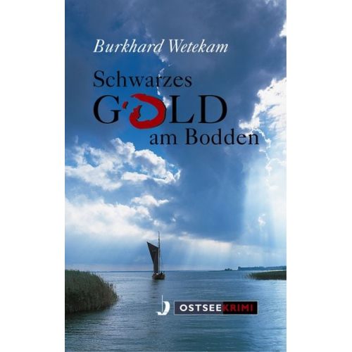 Burkhard Wetekam - Schwarzes Gold am Bodden