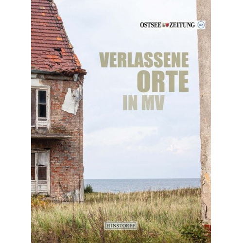 Michael Meyer Thorsten Czarkowski - Verlassene Orte in MV