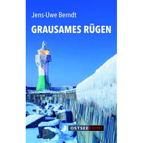 Jens-Uwe Berndt - Grausames Rügen