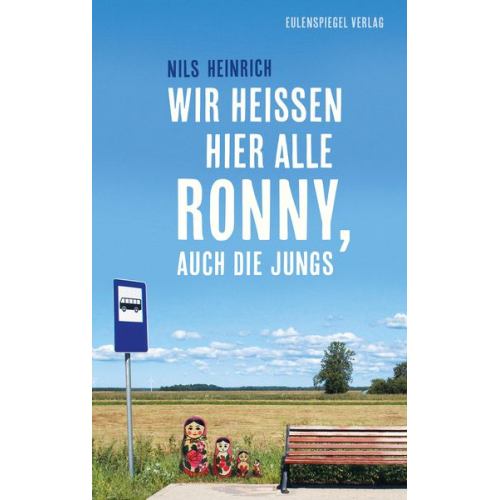 Nils Heinrich - Wir heißen hier alle Ronny, auch die Jungs