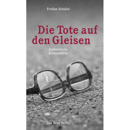 Eveline Schulze - Die Tote auf den Gleisen