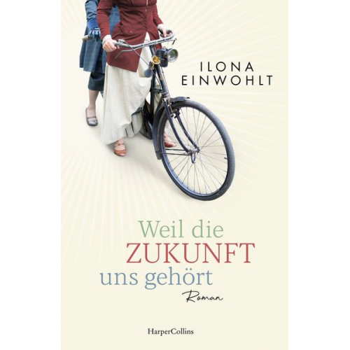 Ilona Einwohlt - Weil die Zukunft uns gehört