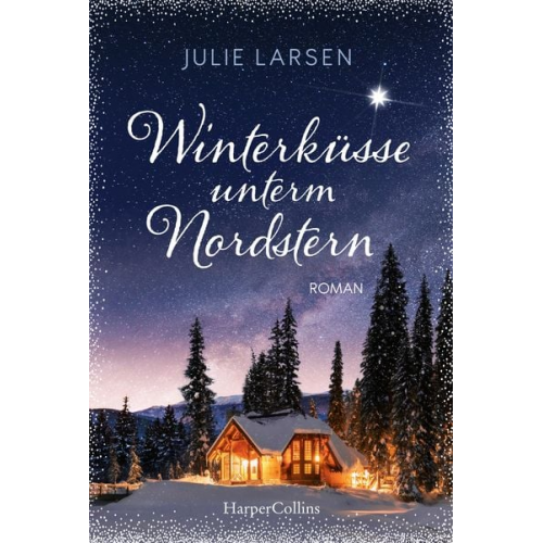 Julie Larsen - Winterküsse unterm Nordstern