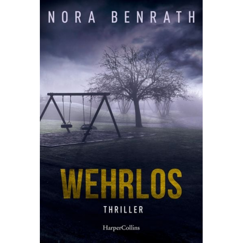 Nora Benrath - Wehrlos