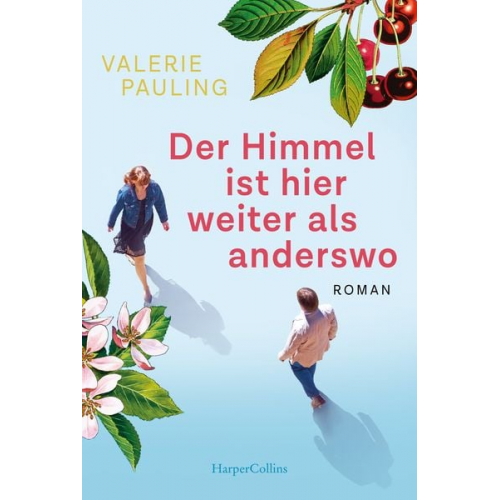 Valerie Pauling - Der Himmel ist hier weiter als anderswo