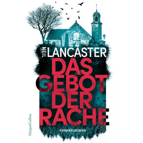 Neil Lancaster - Das Gebot der Rache