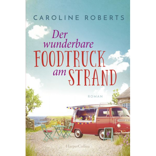 Caroline Roberts - Der wunderbare Foodtruck am Strand