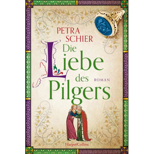 Petra Schier - Die Liebe des Pilgers