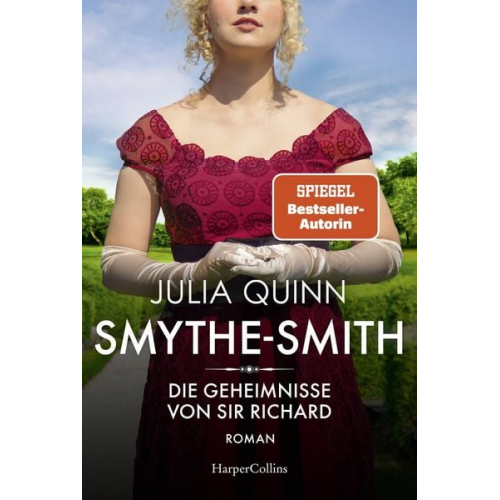 Julia Quinn - SMYTHE-SMITH. Die Geheimnisse von Sir Richard