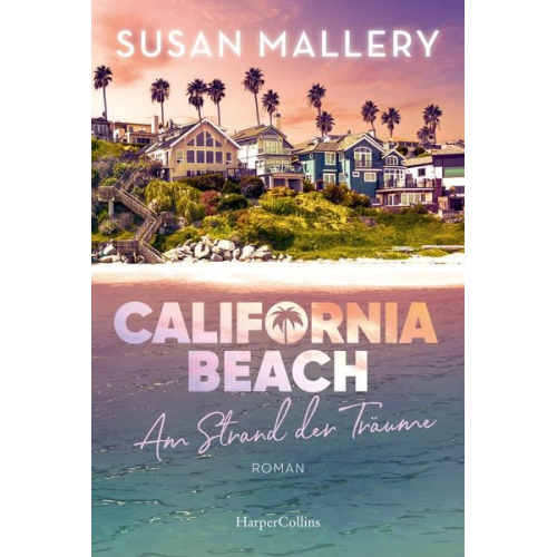 Susan Mallery - California Beach - Am Strand der Träume