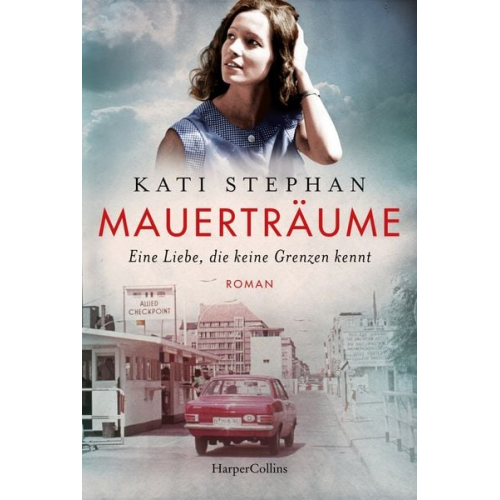 Kati Stephan - Mauerträume