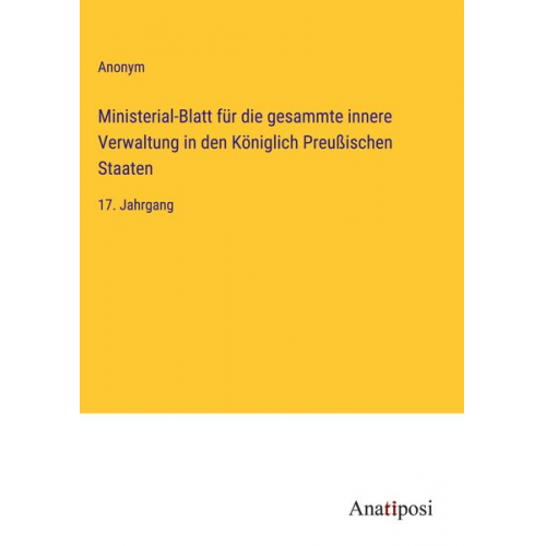 Ministerial-Blatt für die gesammte innere Verwaltung in den Königlich Preußischen Staaten