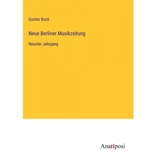 Gustav Bock - Neue Berliner Musikzeitung