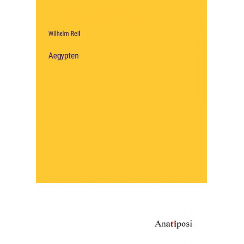 Wilhelm Reil - Aegypten