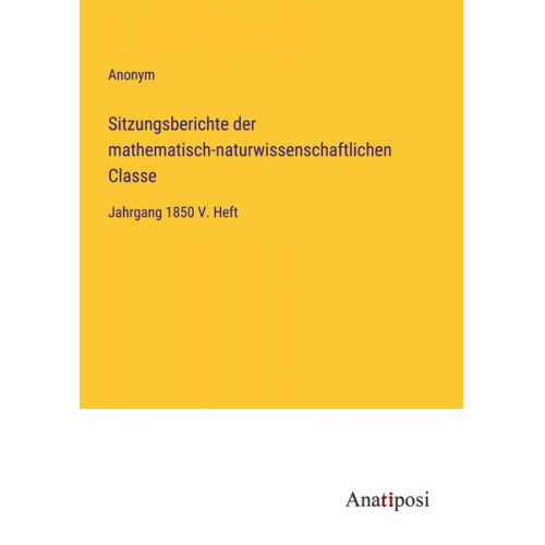 Sitzungsberichte der mathematisch-naturwissenschaftlichen Classe