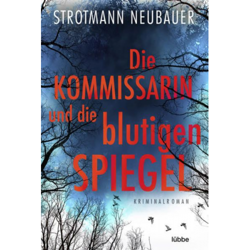 Peter Strotmann Annette Neubauer - Die Kommissarin und die blutigen Spiegel