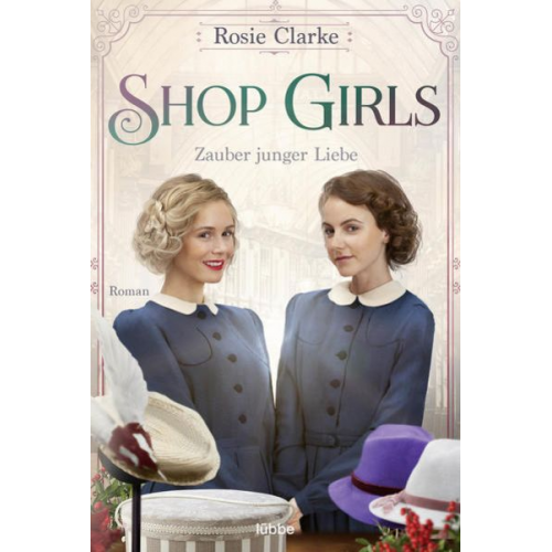 Rosie Clarke - Shop Girls - Zauber junger Liebe