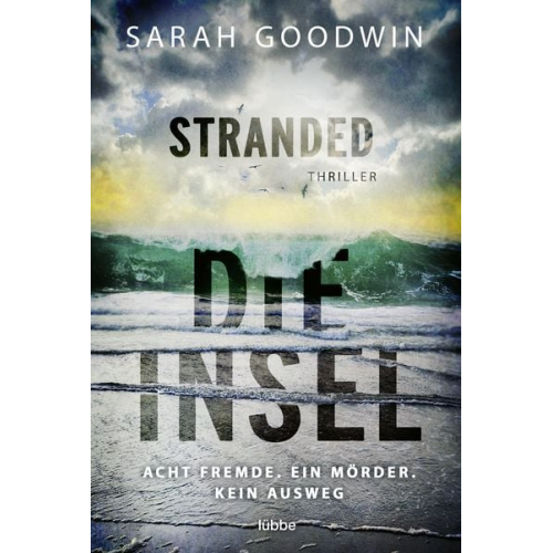 Sarah Goodwin - Stranded - Die Insel