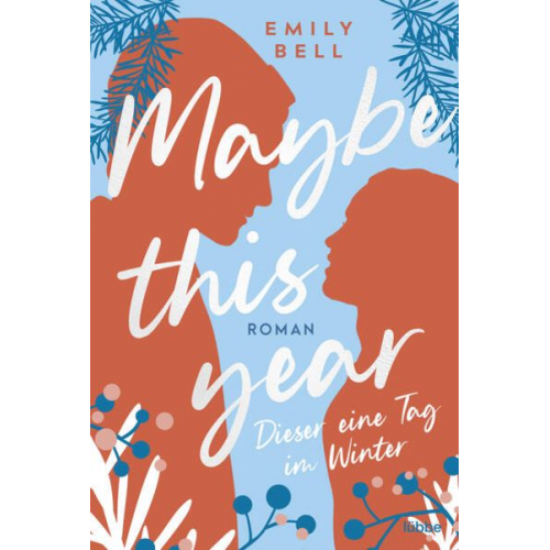 Emily Bell - Maybe this year - Dieser eine Tag im Winter