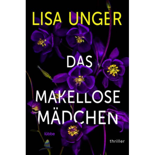 Lisa Unger - Das makellose Mädchen