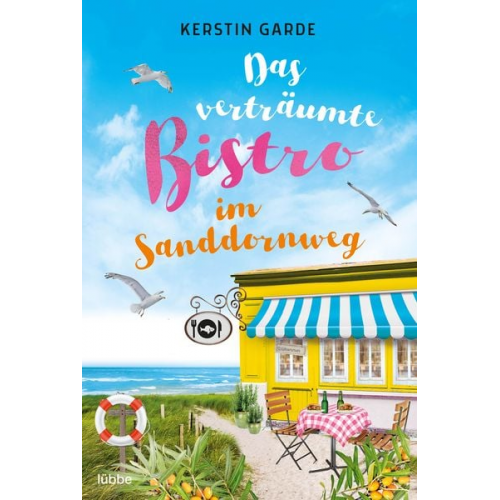 Kerstin Garde - Das verträumte Bistro im Sanddornweg