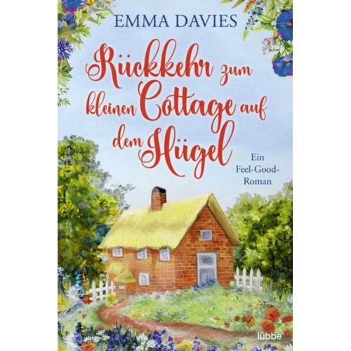 Emma Davies - Rückkehr zum kleinen Cottage auf dem Hügel