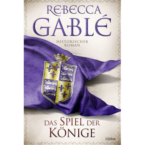 Rebecca Gablé - Das Spiel der Könige