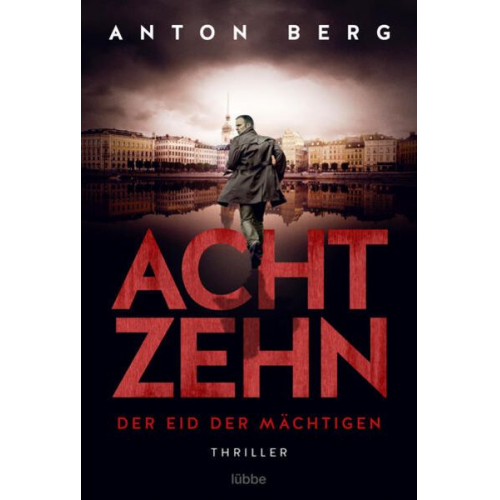 Anton Berg - Achtzehn - Der Eid der Mächtigen