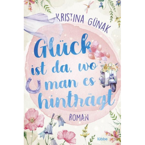 Kristina Günak - Glück ist da, wo man es hinträgt