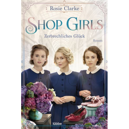 Rosie Clarke - Shop Girls - Zerbrechliches Glück