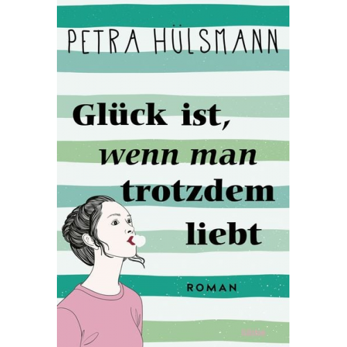 Petra Hülsmann - Glück ist, wenn man trotzdem liebt