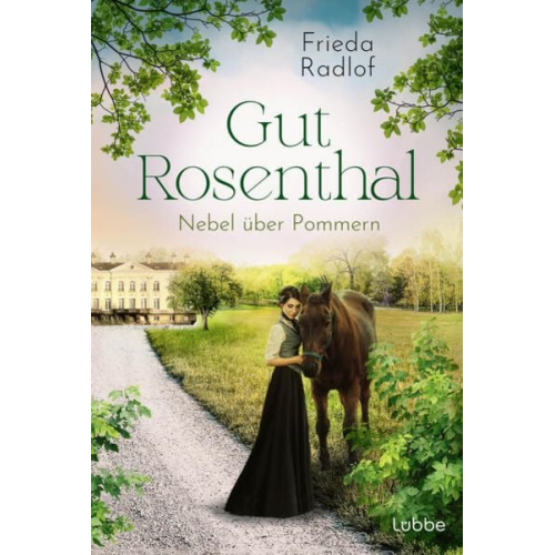 Frieda Radlof - Gut Rosenthal - Nebel über Pommern