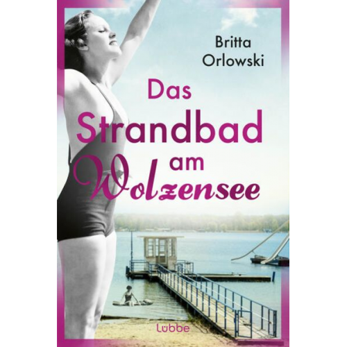 Britta Orlowski - Das Strandbad am Wolzensee