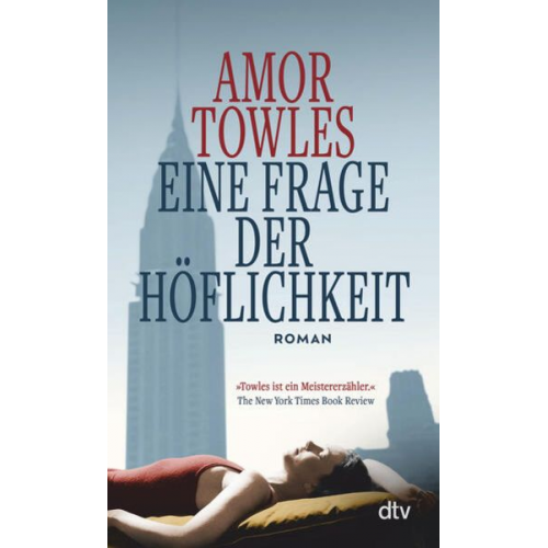 Amor Towles - Eine Frage der Höflichkeit