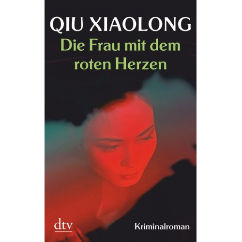 Xiaolong Qiu - Die Frau mit dem roten Herzen / Oberinspektor Chen Bd. 2