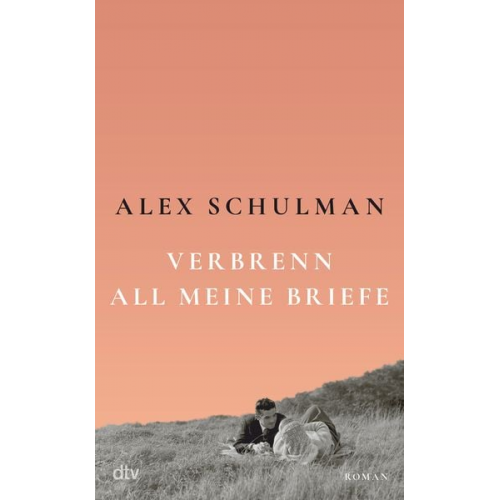 Alex Schulman - Verbrenn all meine Briefe