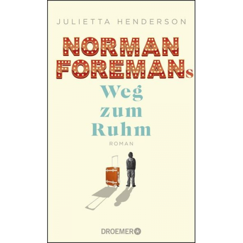 Julietta Henderson - Norman Foremans Weg zum Ruhm