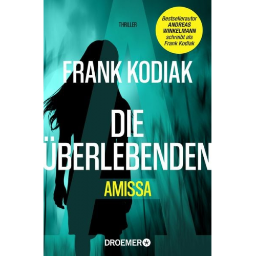 Frank Kodiak - Amissa. Die Überlebenden