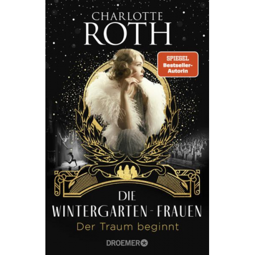 Charlotte Roth - Die Wintergarten-Frauen. Der Traum beginnt