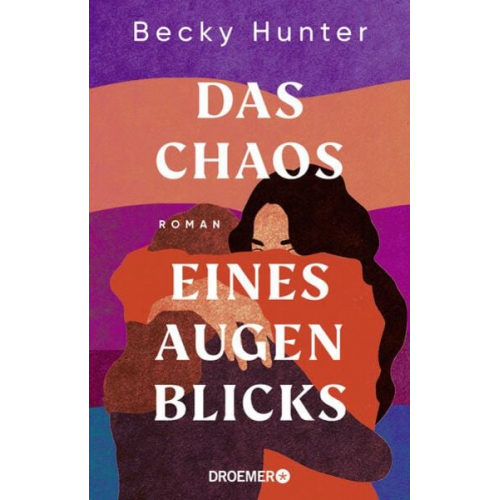 Becky Hunter - Das Chaos eines Augenblicks