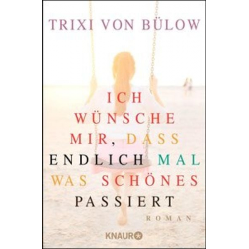 Trixi Bülow - Ich wünsche mir, dass endlich mal was Schönes passiert