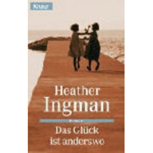 Heather Ingman - Ingman H: Das Glück ist anderswo