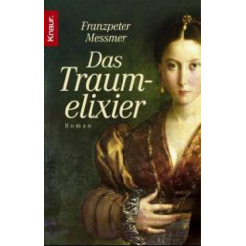 Franzpeter Messmer - Das Traumelixier