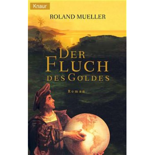 Roland Mueller - Der Fluch des Goldes