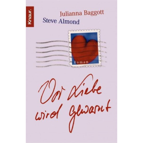 Julianna Baggott Steve Almond - Vor Liebe wird gewarnt