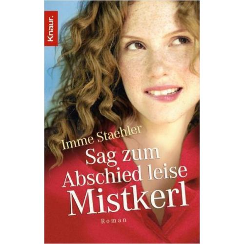 Imme Staehler - Sag zum Abschied leise Mistkerl