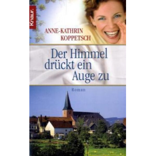 Anne-Kathrin Koppetsch - Der Himmel drückt ein Auge zu